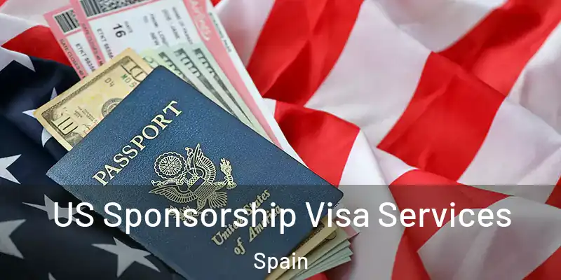  US Sponsorship Visa Services Spain