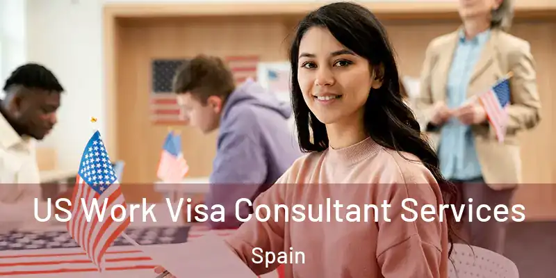  US Work Visa Consultant Services Spain